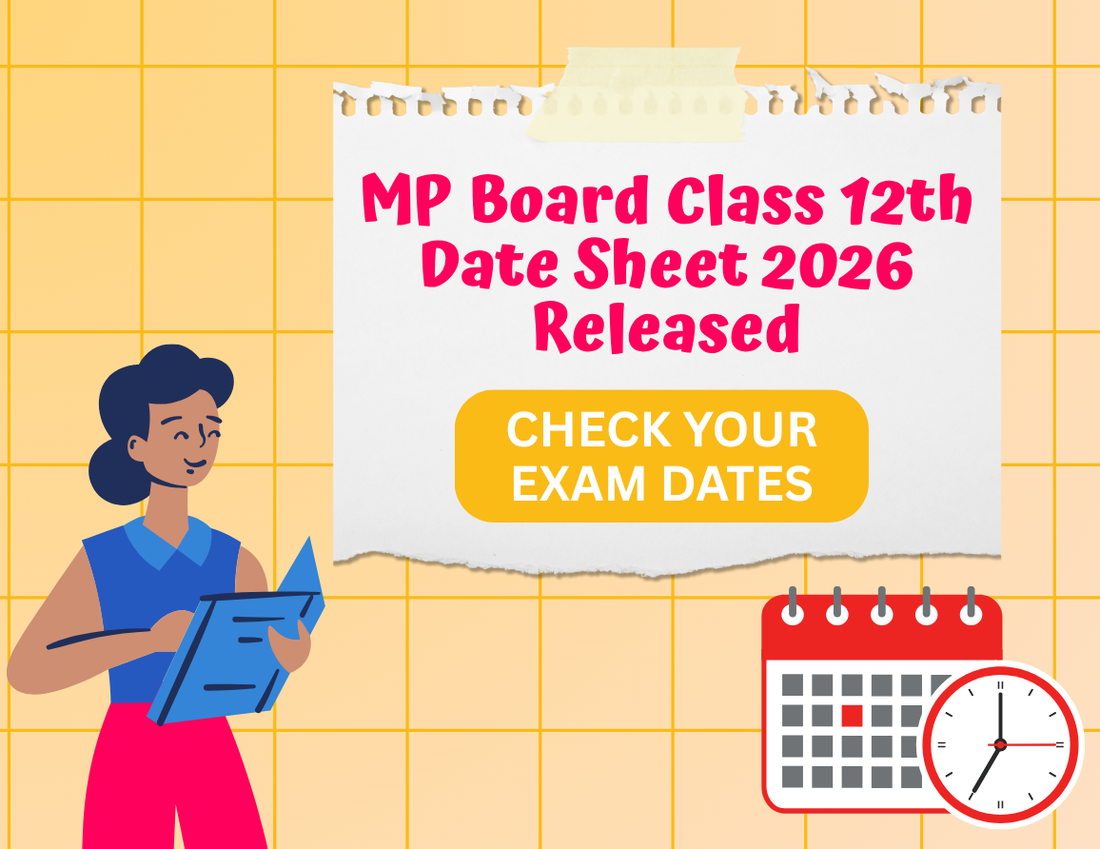 MP Board Class 12th Date Sheet 2026 Released – Check Complete Exam Schedule