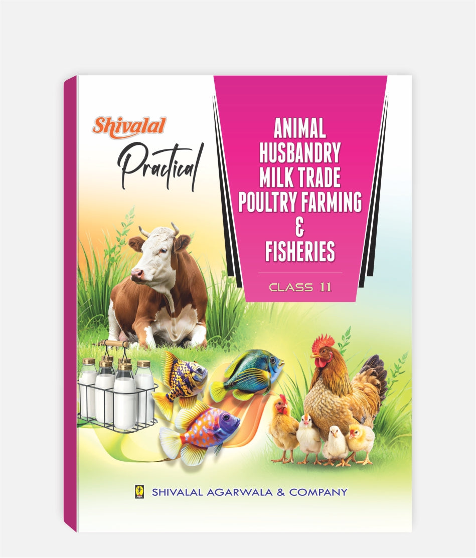 Animal Husbandry Milk Trade Poultry Farming & Fisheries Practical Class 11