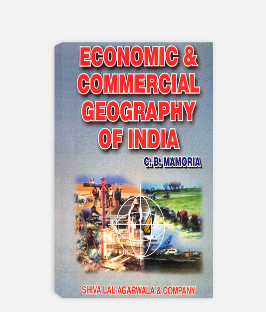 Economic & Commercial Geography Of India
