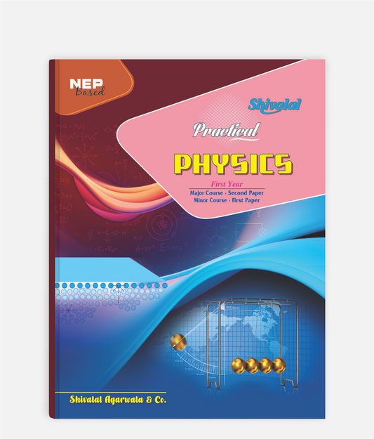 Physics Practical | 1st Year | Major – 2nd Paper / Minor – 1st Paper | MP University