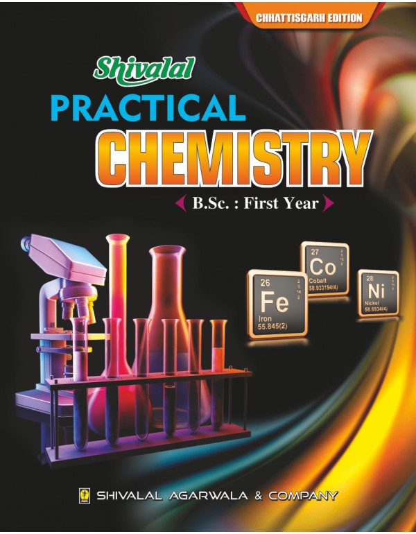 Shivalal Practical Chemistry : B.Sc. First Year 
