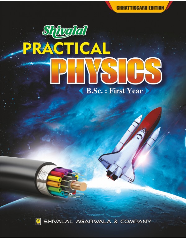 Shivalal Practical Physics : B.Sc. First Year 