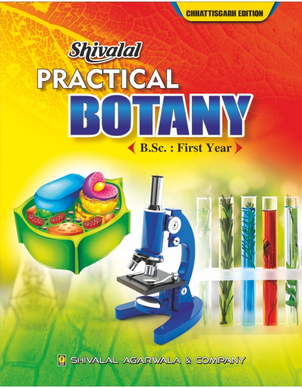 Shivalal Practical Botany : B.Sc. First Year 