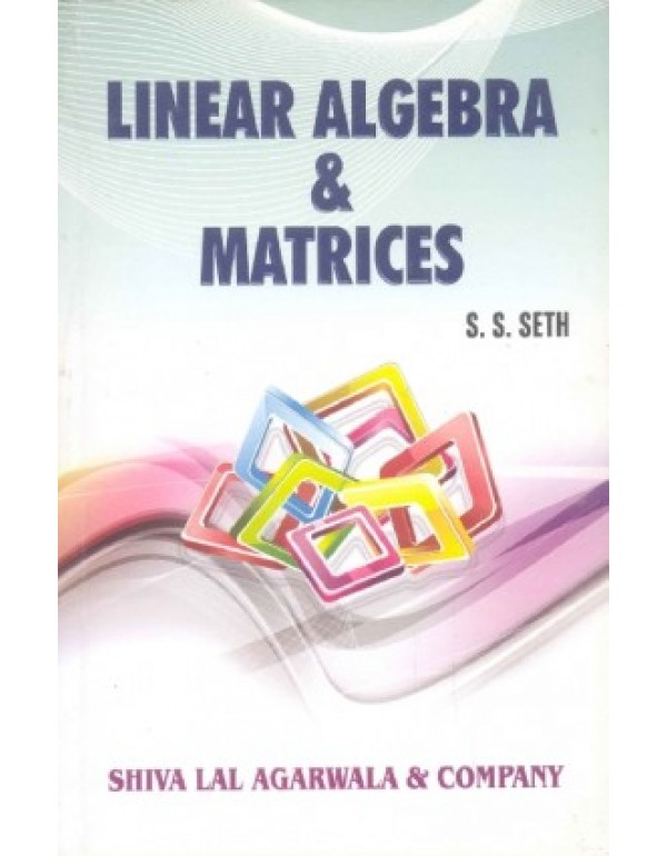Linear Algebra And Matrices-Second  year